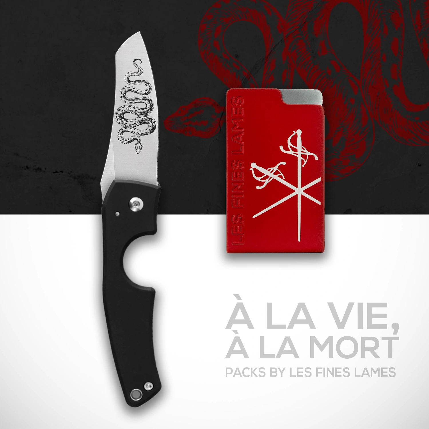 À la vie, à la mort – Pack Snake